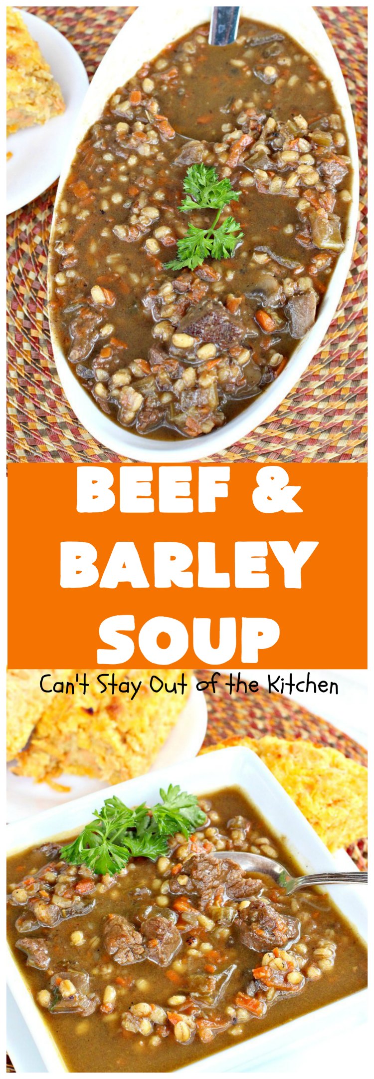 Beef & Barley Soup | Can't Stay Out of the Kitchen