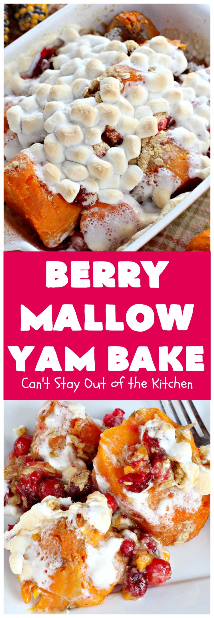 Berry Mallow Yam Bake | Can't Stay Out of the Kitchen