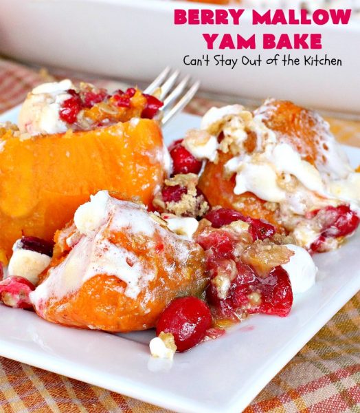 Berry Mallow Yam Bake | Can't Stay Out of the Kitchen | this is my husband's favorite #sweetpotato #casserole hands down! He eats this like a #dessert! It uses #cranberries, an oatmeal streusel topping, & #marshmallows on top. It's terrific for any #holiday or company dinner, but especially great for #Thanksgiving and #Christmas. #glutenfree