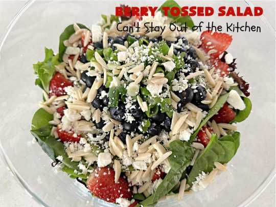 Berry Tossed Salad | Can't Stay Out of the Kitchen | this lovely #TossedSalad with #fruit includes #strawberries, #blueberries, #kiwi, #FetaCheese & slivered #almonds. The #SaladDressing includes #RaspberryJam & it sets the #salad off perfectly. If you enjoy fruity salads, this one is spectacular & is calling your name! Great company or #holiday salad too. #BerryTossedSalad #GlutenFree