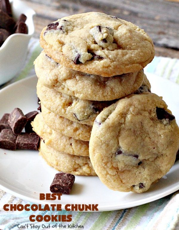 Best Chocolate Chunk Cookies – Can't Stay Out of the Kitchen