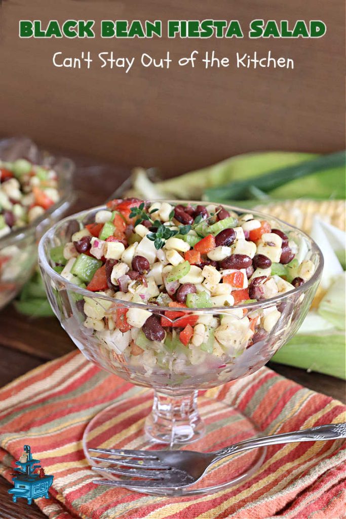 Black Bean Fiesta Salad | Can't Stay Out of the Kitchen | this quick & easy #MarinatedSalad is perfect for hot, #summer evenings when you don't want to heat your kitchen making a #SideDish. Also terrific for #potlucks, & #BackyardBarbecues. #GlutenFree #Corn #BlackBeans #salad #BlackBeanFiestaSalad