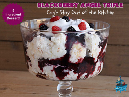 Blackberry Angel Trifle | Can't Stay Out of the Kitchen | this spectacular #dessert will wow your family & friends & have them swooning from the first magnificent bite! It's a captivating #BlackberryDessert that uses only #5Ingredients & includes an #AngelFoodCake, #CreamCheese & #BlackberryPieFilling. Perfect #TrifleDessert for #holidays & company. #BlackberryAngelTrifle #BlackberryAngelDessert