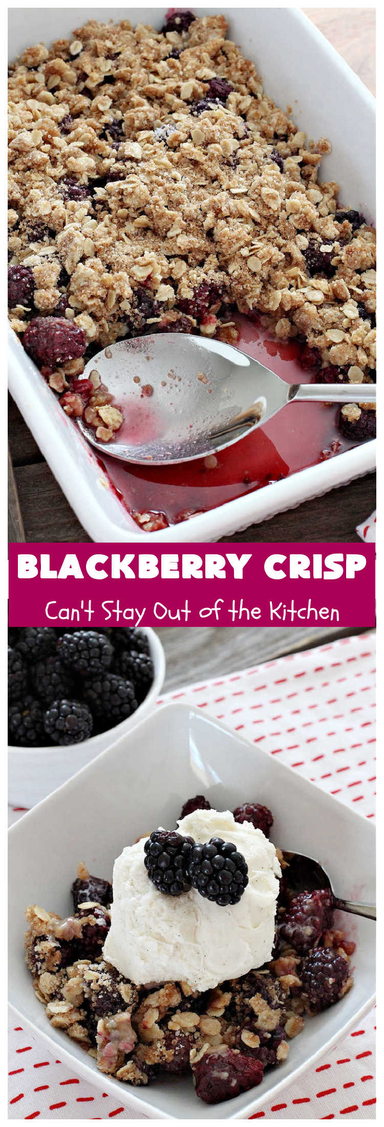 Blackberry Crisp | Can't Stay Out of the Kitchen