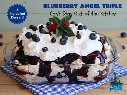 Blueberry Angel Trifle | Can't Stay Out of the Kitchen | this spectacular #dessert uses only 5 ingredients! It's super easy to whip up & is so rich and decadent that you'll be left with only crumbs! Everyone RAVES over this heavenly #BlueberryAngelDessert. Great for company or #holidays. #AngelFoodCake #blueberries #BlueberryPieFilling #CreamCheese #BlueberryAngelTrifle