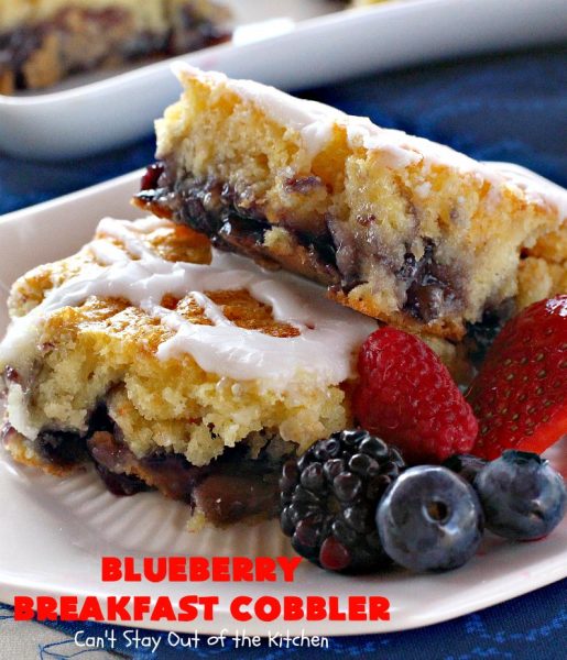 Blueberry Breakfast Cobbler | Can't Stay Out of the Kitchen | this is half #coffeecake & half #cobbler. It's perfect for a #holiday #breakfast or #brunch & so quick & easy to make. #blueberry #BlueberryCoffeecake #HolidayBreakfast #ChristmasBreakfast #NewYearsDayBreakfast #BlueberryCobbler #EasyHolidayBreakfast