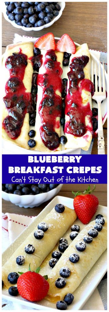 Blueberry Breakfast Crepes | Can't Stay Out of the Kitchen