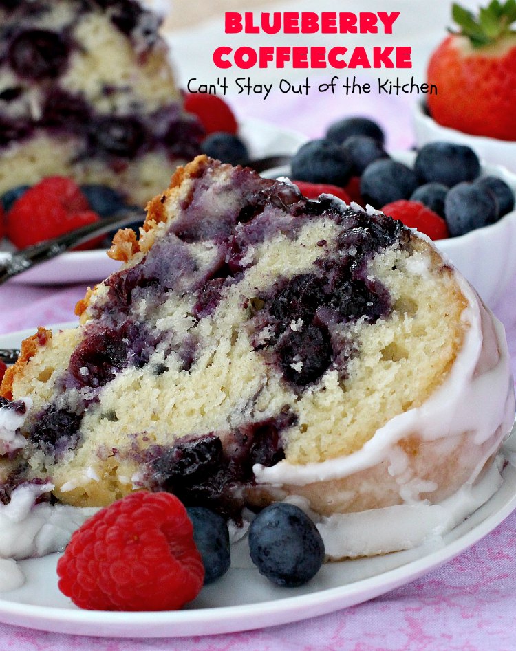 Blueberry Coffeecake | Can't Stay Out of the Kitchen | This luscious coffee #cake is filled with two layers of #blueberries & #streusel filling. It's our family's favorite #coffeecake #recipe. It's terrific for #breakfast or #dessert. Everyone always raves over it. #HolidayBreakfast #BlueberryCoffeecake #BlueberryDessert #Brunch #BundtCake #BlueberryCake