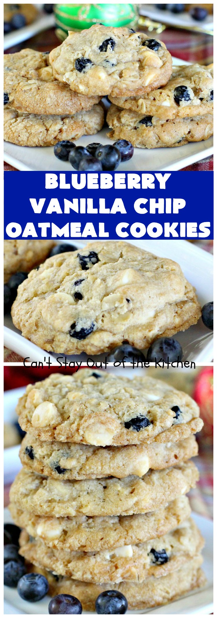 Blueberry Vanilla Chip Oatmeal Cookies | Can't Stay Out of the Kitchen