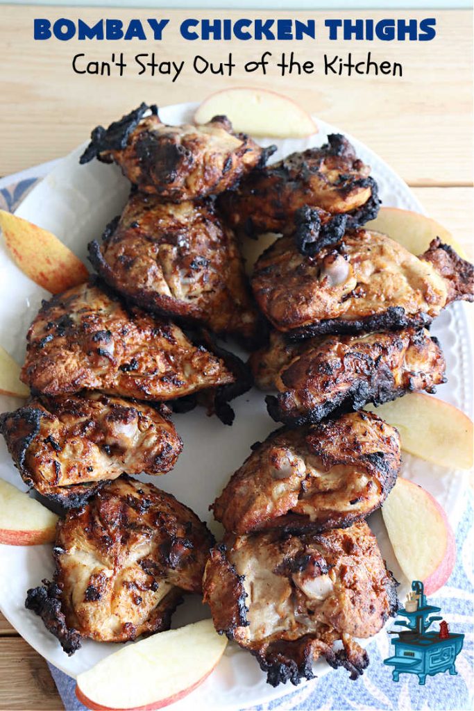 Bombay Chicken Thighs | Can't Stay Out of the Kitchen | this delightful #chicken #entree has the flavors of #India without the excessive spiciness that you might expect. The #chicken is marinated overnight in a #GreekYogurt sauce which tamps down the spicy seasonings leaving a milder, & very satisfying blend of flavors. The #ChickenThighs are grilled adding the smoky flavors from the #grill. The scrumptious combination of flavors is irresistible. #GlutenFree #Bombay #BombayChicken #BombayChickenThighs