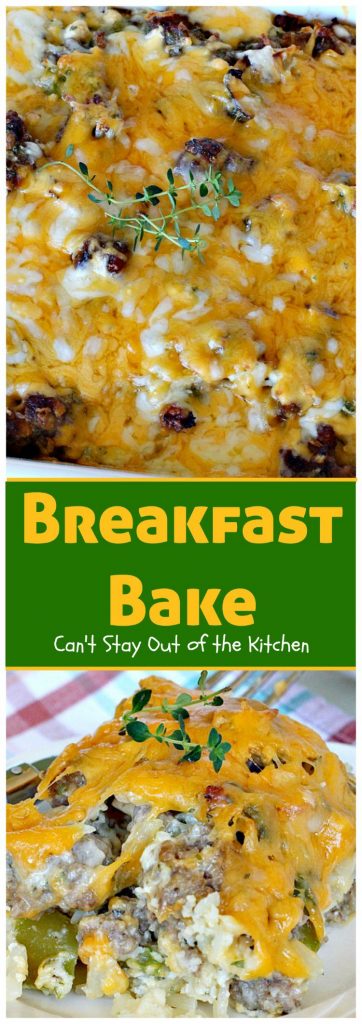 Breakfast Bake | Can't Stay Out of the Kitchen