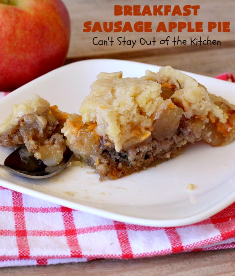Breakfast Sausage Apple Pie | Can't Stay Out of the Kitchen | This is my favorite #breakfast #pie. It's filled with #sausage, #ApplePieFilling, #CheddarCheese & a delicious streusel topping. It's hearty, filling & satisfying comfort food that's terrific for a #holiday breakfast like #MemorialDay or #FathersDay. #BreakfastPie #SausageApplePie #BreakfastSausageApplePie FathersDayBreakfast #HolidayBreakfast
