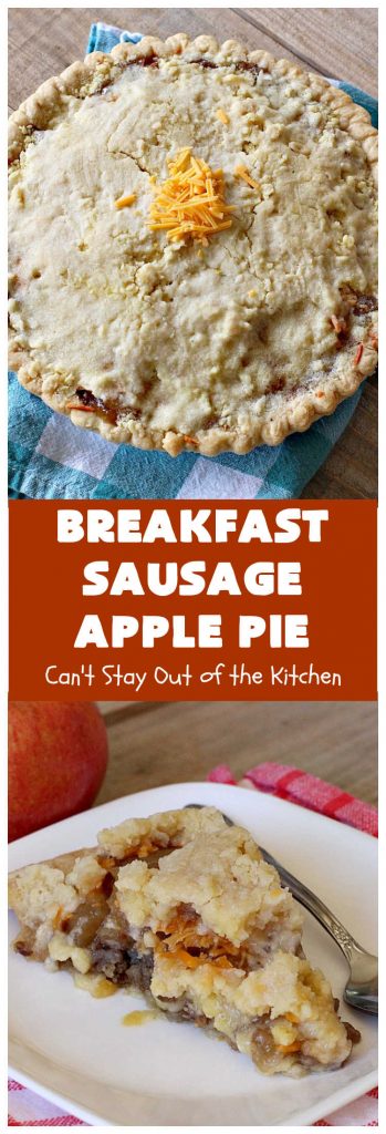 Breakfast Sausage Apple Pie | Can't Stay Out of the Kitchen