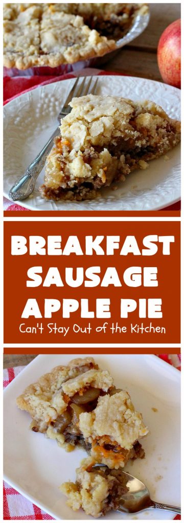 Breakfast Sausage Apple Pie | Can't Stay Out of the Kitchen
