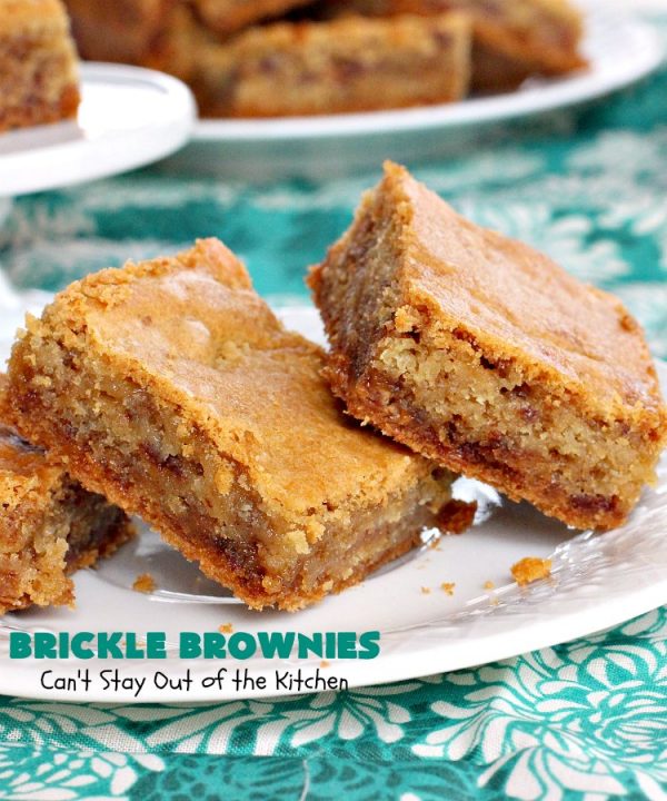 Brickle Brownies – Can't Stay Out of the Kitchen