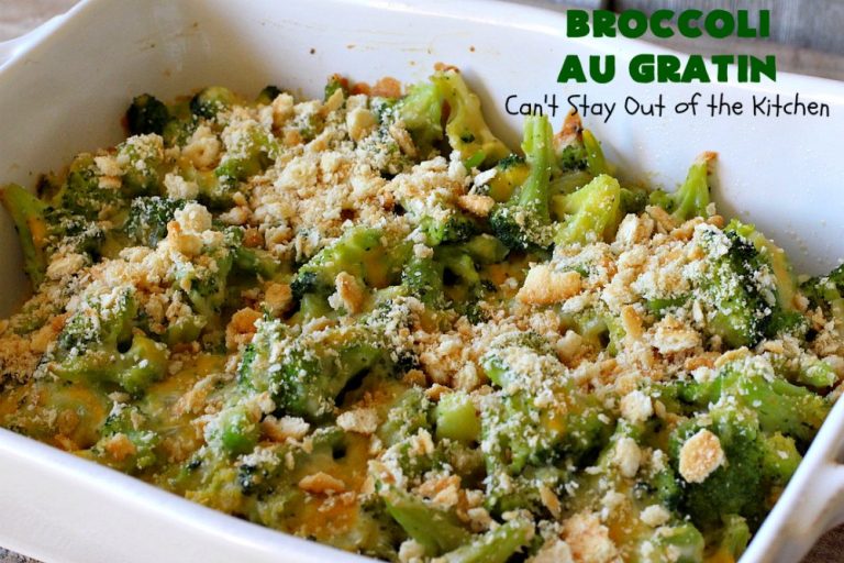 Broccoli Au Gratin Can't Stay Out of the Kitchen