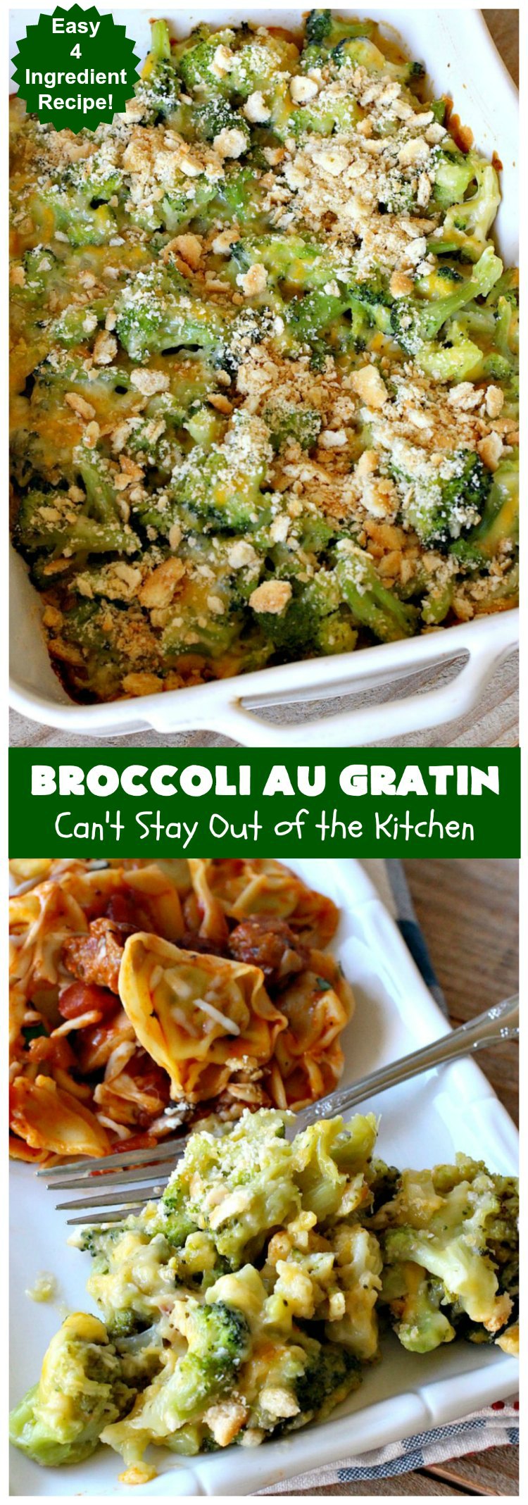 Broccoli Au Gratin | Can't Stay Out of the Kitchen