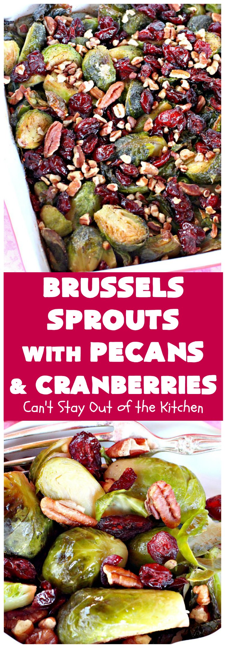 Brussels Sprouts with Pecans and Cranberries | Can't Stay Out of the Kitchen | this spectacular side dish is perfect for #FathersDay & other #holiday menus. It's crunchy and delicious without being bitter. #brusselssprouts #craisins #glutenfree #vegan