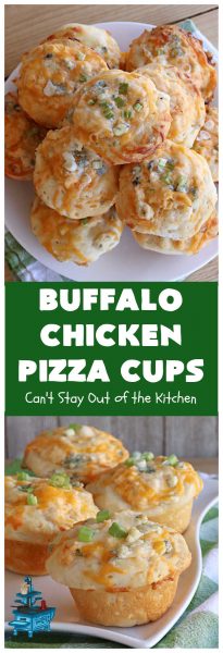 Buffalo Chicken Pizza Cups – Can't Stay Out of the Kitchen