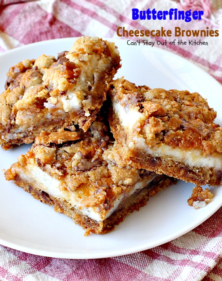 Butterfinger Cheesecake Brownies | Can't Stay Out of the Kitchen | the most scrumptious #cheesecake #brownies ever! These have #Butterfinger baking bits in the #cookie dough. #dessert #chocolate