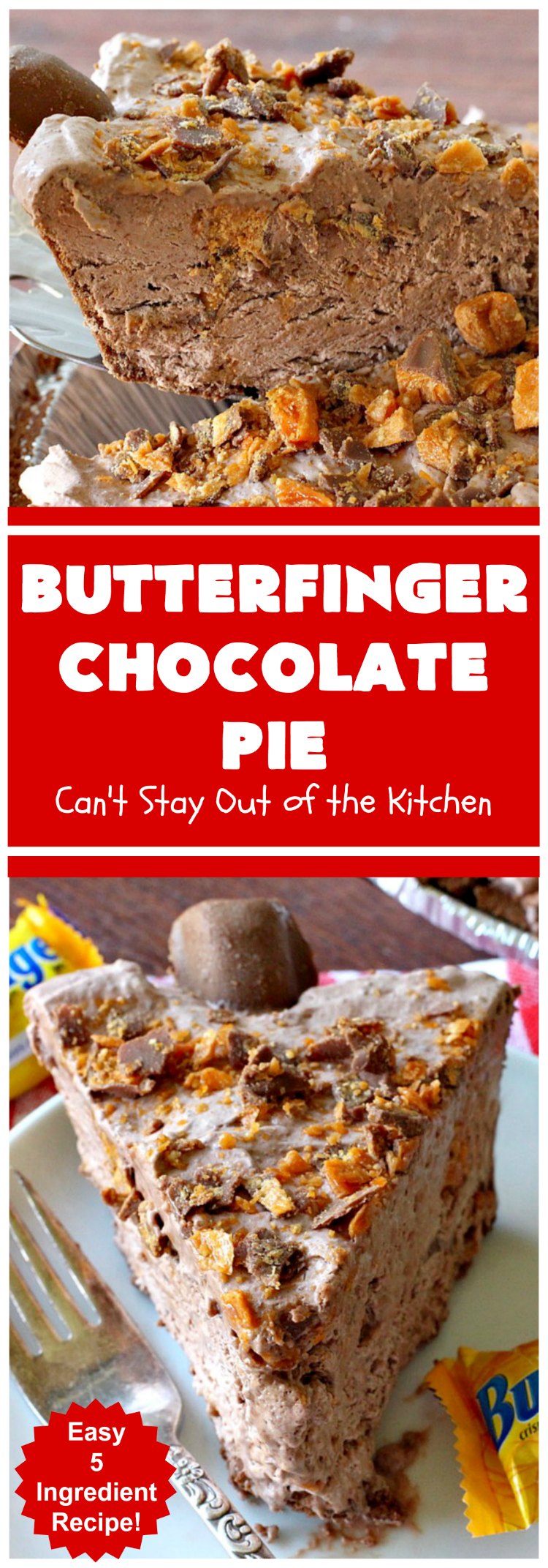 Butterfinger Chocolate Pie | Can't Stay Out of the Kitchen