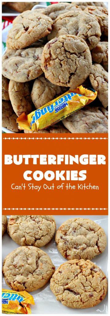 Butterfinger Cookies | Can't Stay Out of the Kitchen