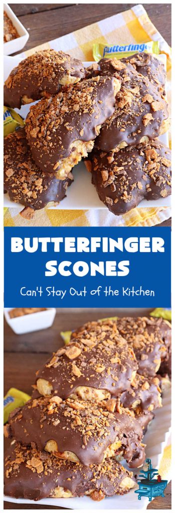 Butterfinger Scones | Can't Stay Out of the Kitchen