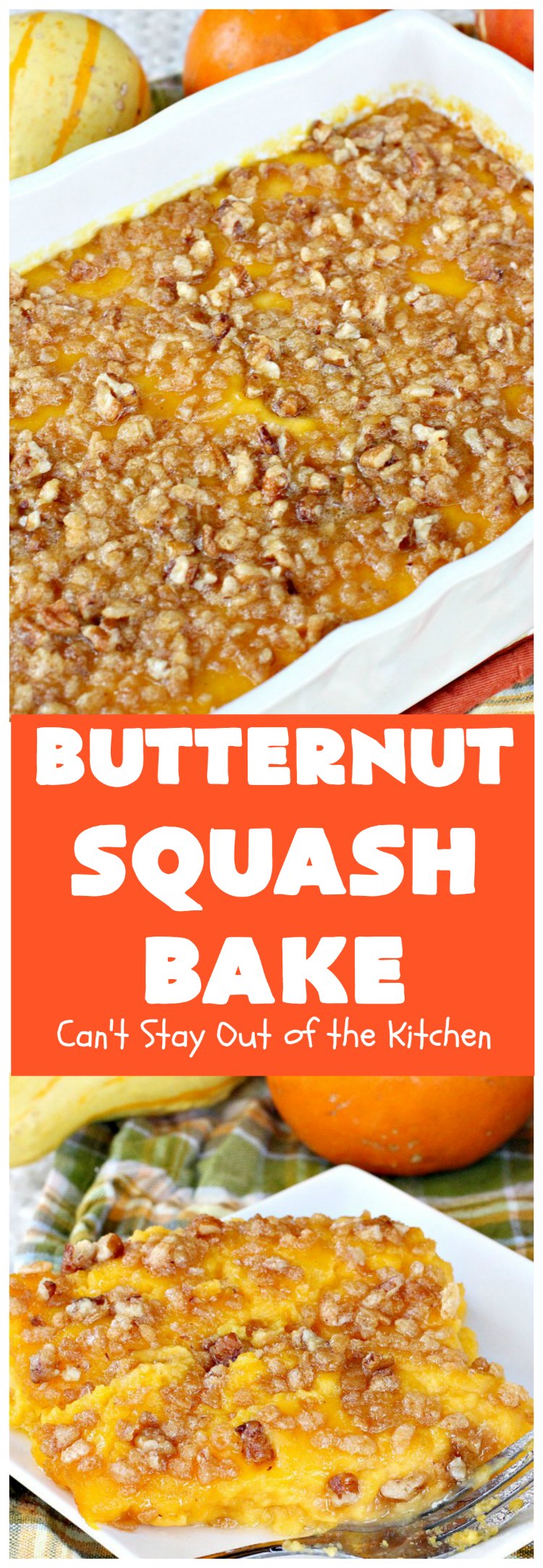 Butternut Squash Bake | Can't Stay Out of the Kitchen