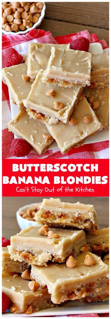 Butterscotch Banana Blondies | Can't Stay Out of the Kitchen