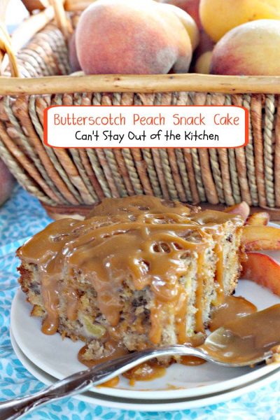 Butterscotch Peach Snack Cake | Can't Stay Out of the Kitchen | love this amazing #cake filled with #peaches, #butterscotchchips and #pecans and drizzled with a #butterscotch glaze. WOW! #dessert