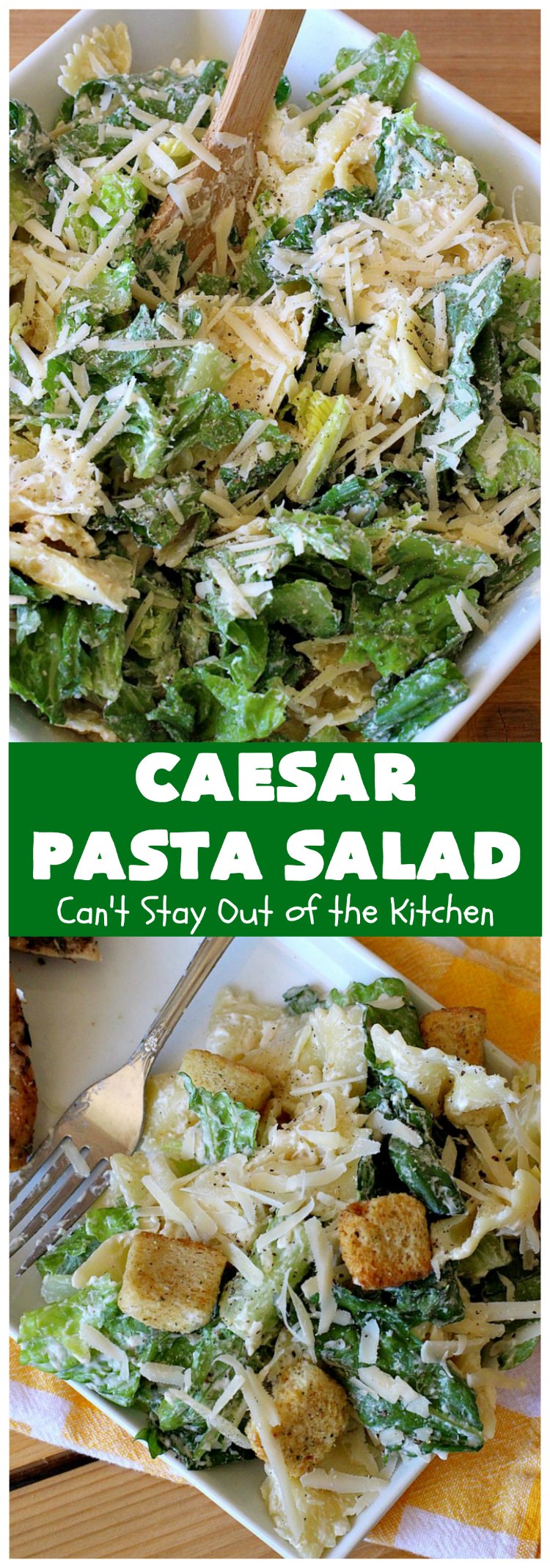 Caesar Pasta Salad | Can't Stay Out of the Kitchen