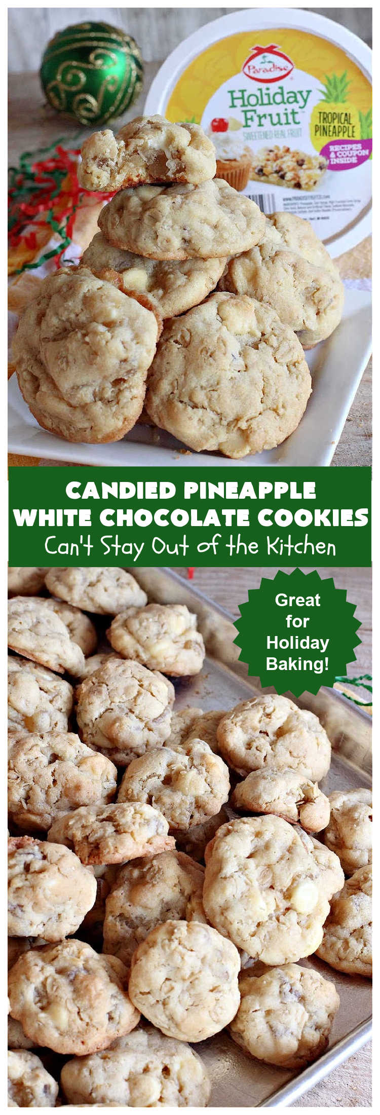 Candied Pineapple White Chocolate Cookies | Can't Stay Out of the Kitchen
