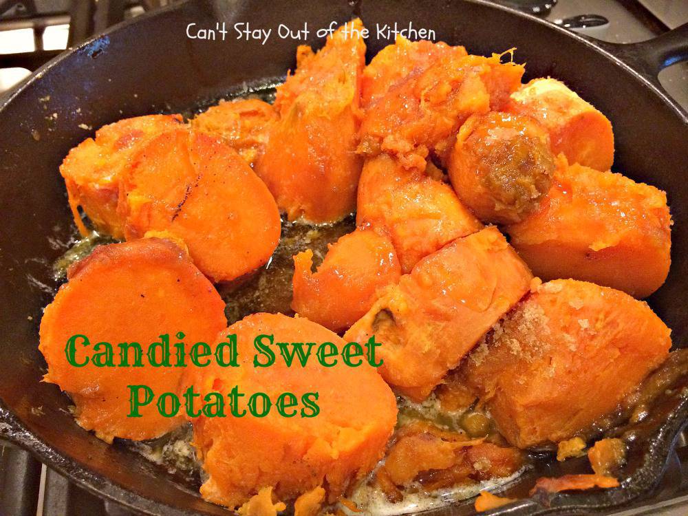 Candied Sweet Potatoes - Can't Stay Out of the Kitchen