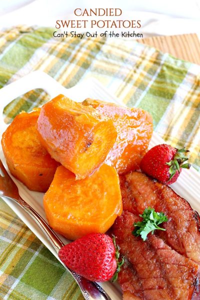 Candied Sweet Potatoes - Can't Stay Out of the Kitchen