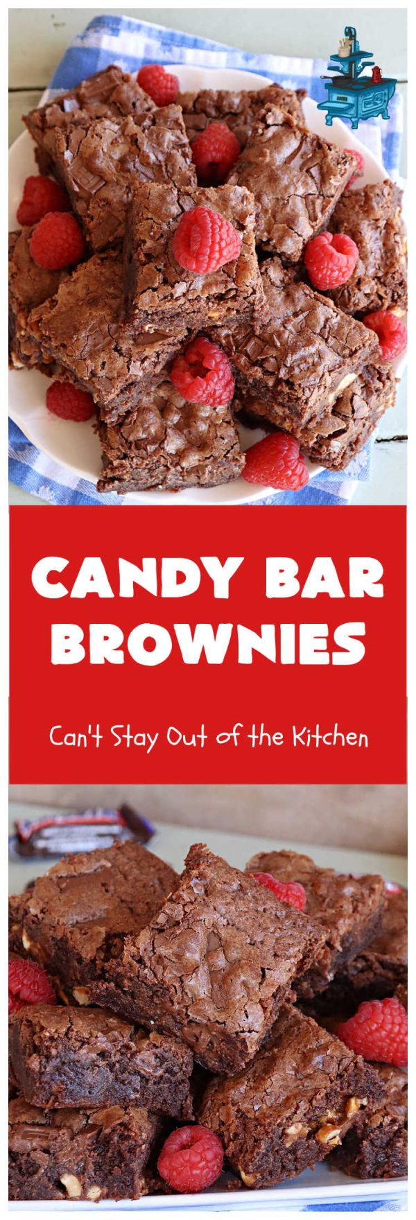 Candy Bar Brownies – Can't Stay Out of the Kitchen