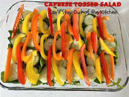 Caprese Tossed Salad | Can't Stay Out of the Kitchen | this amazing #salad has the wonderful flavors of #caprese but with a few extra #vegetables & #spinach to give it that #TossedSalad appearance & texture. Simple, easy & delightful for family or company dinners. Great way to use up #garden #veggies, too. #tomatoes #basil #MozzarellaPearls #cucumber #BalsamicVinegar #GlutenFree #CapreseTossedSalad