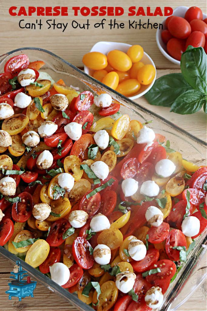 Caprese Tossed Salad | Can't Stay Out of the Kitchen | this amazing #salad has the wonderful flavors of #caprese but with a few extra #vegetables & #spinach to give it that #TossedSalad appearance & texture. Simple, easy & delightful for family or company dinners. Great way to use up #garden #veggies, too. #tomatoes #basil #MozzarellaPearls #cucumber #BalsamicVinegar #GlutenFree #CapreseTossedSalad