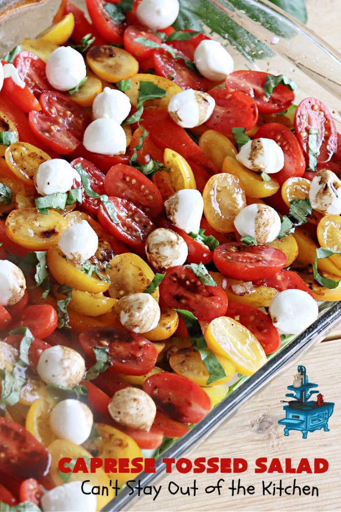 Caprese Tossed Salad | Can't Stay Out of the Kitchen | this amazing #salad has the wonderful flavors of #caprese but with a few extra #vegetables & #spinach to give it that #TossedSalad appearance & texture. Simple, easy & delightful for family or company dinners. Great way to use up #garden #veggies, too. #tomatoes #basil #MozzarellaPearls #cucumber #BalsamicVinegar #GlutenFree #CapreseTossedSalad