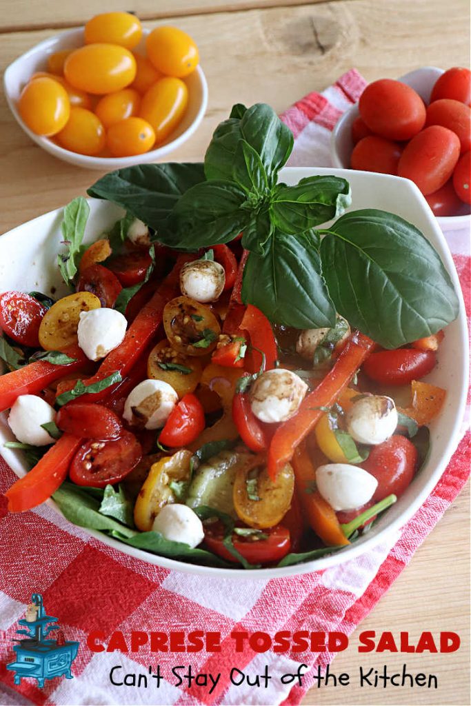 Caprese Tossed Salad | Can't Stay Out of the Kitchen | this amazing #salad has the wonderful flavors of #caprese but with a few extra #vegetables & #spinach to give it that #TossedSalad appearance & texture. Simple, easy & delightful for family or company dinners. Great way to use up #garden #veggies, too. #tomatoes #basil #MozzarellaPearls #cucumber #BalsamicVinegar #GlutenFree #CapreseTossedSalad