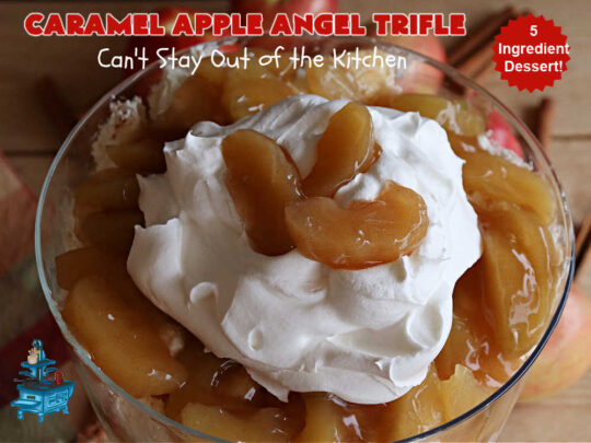 Caramel Apple Angel Trifle | Can't Stay Out of the Kitchen | You'll swoon over the outrageous taste of #CaramelApples in this fabulous #5Ingredient #dessert! It's so easy to whip up & perfect for company, special occasions or #holiday dinners. Every bite will have you drooling! #apples #AppleDessert #CaramelAppleAngelDessert #CreamCheese #CaramelAppleAngelTrifle #AngelFoodCake