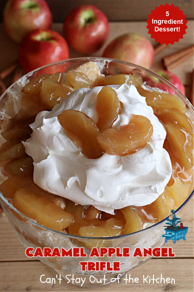 Caramel Apple Angel Trifle | Can't Stay Out of the Kitchen | You'll swoon over the outrageous taste of #CaramelApples in this fabulous #5Ingredient #dessert! It's so easy to whip up & perfect for company, special occasions or #holiday dinners. Every bite will have you drooling! #apples #AppleDessert #CaramelAppleAngelDessert #CreamCheese #CaramelAppleAngelTrifle #AngelFoodCake