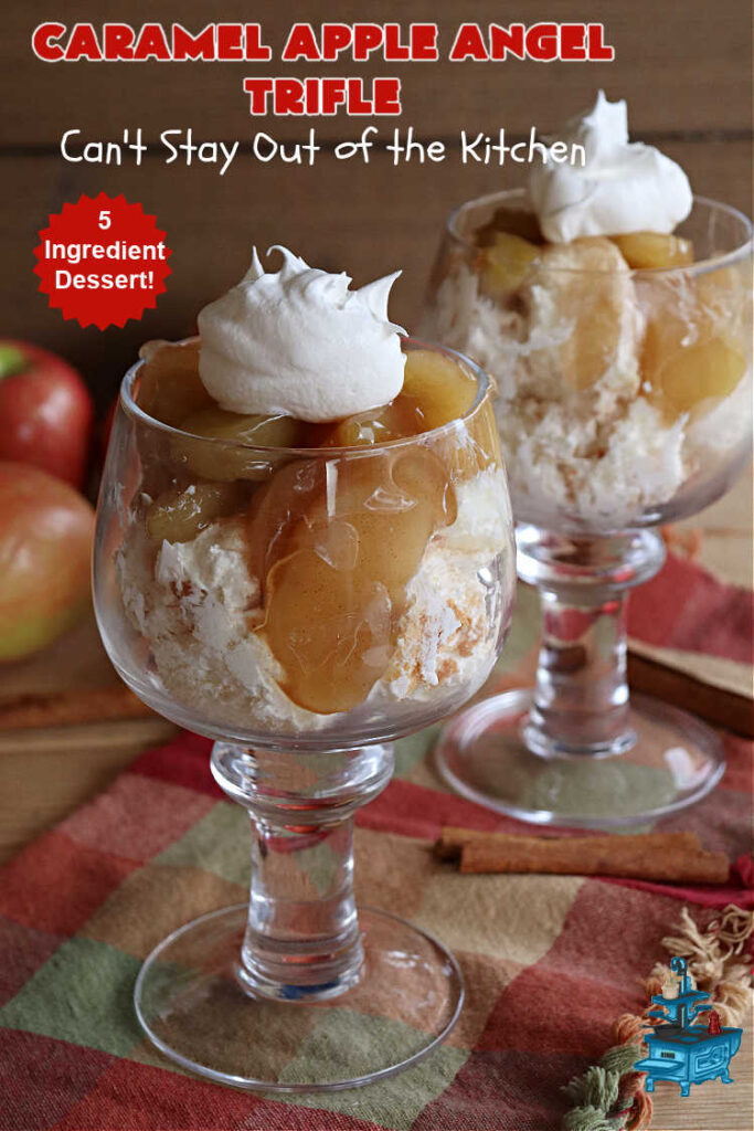 Caramel Apple Angel Trifle | Can't Stay Out of the Kitchen | You'll swoon over the outrageous taste of #CaramelApples in this fabulous #5Ingredient #dessert! It's so easy to whip up & perfect for company, special occasions or #holiday dinners. Every bite will have you drooling! #apples #AppleDessert #CaramelAppleAngelDessert #CreamCheese #CaramelAppleAngelTrifle #AngelFoodCake