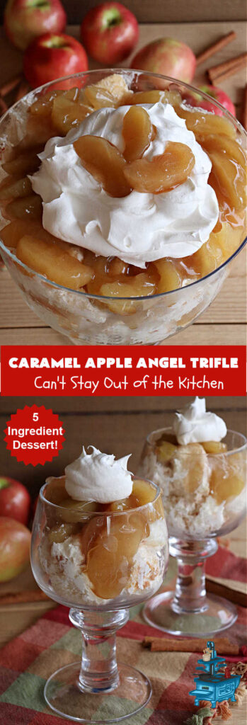 Caramel Apple Angel Trifle | Can't Stay Out of the Kitchen | You'll swoon over the outrageous taste of #CaramelApples in this fabulous #5Ingredient #dessert! It's so easy to whip up & perfect for company, special occasions or #holiday dinners. Every bite will have you drooling! #apples #AppleDessert #CaramelAppleAngelDessert #CreamCheese #CaramelAppleAngelTrifle #AngelFoodCake