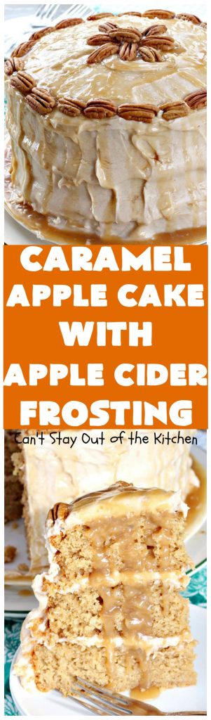Caramel Apple Cake with Apple Cider Frosting | Can't Stay Out of the Kitchen