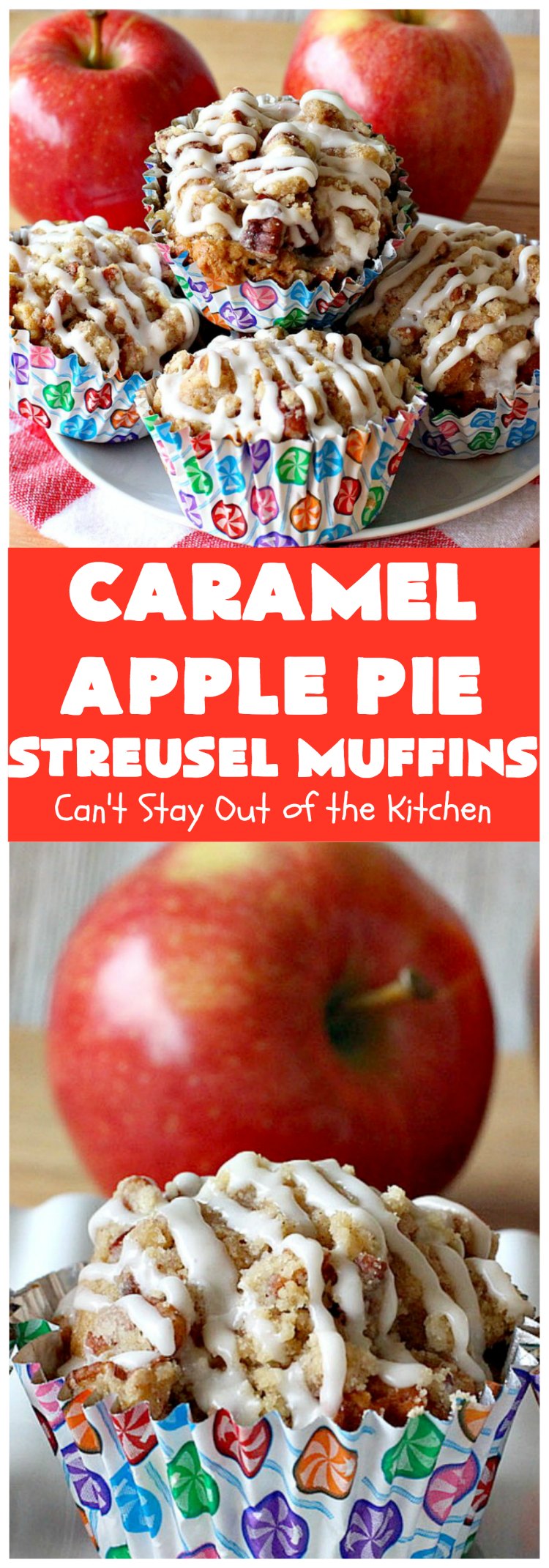 Caramel Apple Pie Streusel Muffins | Can't Stay Out of the Kitchen