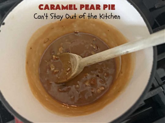 Caramel Pear Pie | Can't Stay Out of the Kitchen | this luscious #PearPie #recipe includes a layer of melted #caramels, #pecans & an #oatmeal #streusel topping that's totally scrumptious. Prepare to swoon over every bite. If you thought #CandiedApples were great, try this #pie version with #pears. Great for #holidays & company. #dessert #PearDessert #CaramelPearPie