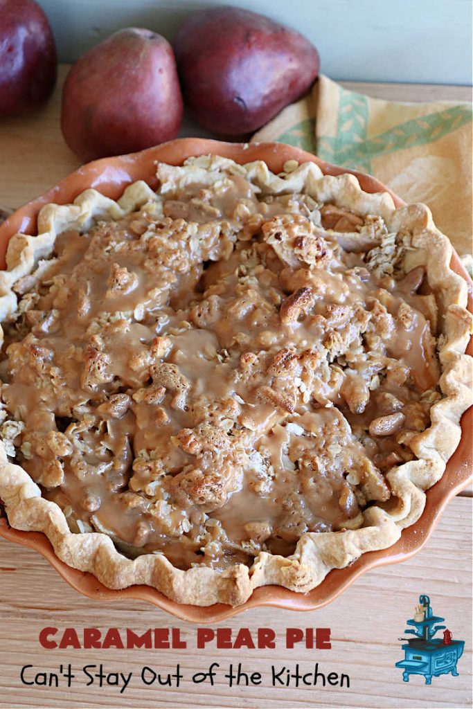 Caramel Pear Pie | Can't Stay Out of the Kitchen | this luscious #PearPie #recipe includes a layer of melted #caramels, #pecans & an #oatmeal #streusel topping that's totally scrumptious. Prepare to swoon over every bite. If you thought #CandiedApples were great, try this #pie version with #pears. Great for #holidays & company. #dessert #PearDessert #CaramelPearPie