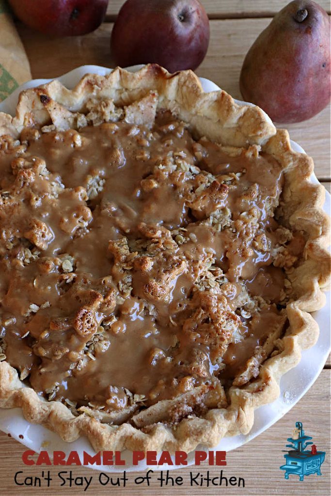 Caramel Pear Pie | Can't Stay Out of the Kitchen | this luscious #PearPie #recipe includes a layer of melted #caramels, #pecans & an #oatmeal #streusel topping that's totally scrumptious. Prepare to swoon over every bite. If you thought #CandiedApples were great, try this #pie version with #pears. Great for #holidays & company. #dessert #PearDessert #CaramelPearPie