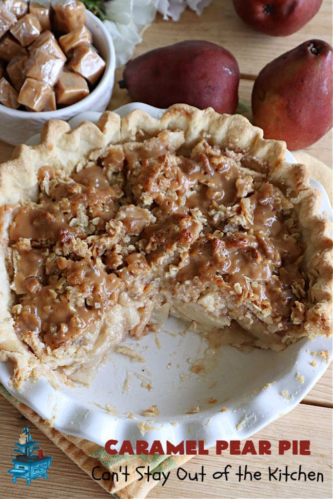 Caramel Pear Pie | Can't Stay Out of the Kitchen | this luscious #PearPie #recipe includes a layer of melted #caramels, #pecans & an #oatmeal #streusel topping that's totally scrumptious. Prepare to swoon over every bite. If you thought #CandiedApples were great, try this #pie version with #pears. Great for #holidays & company. #dessert #PearDessert #CaramelPearPie