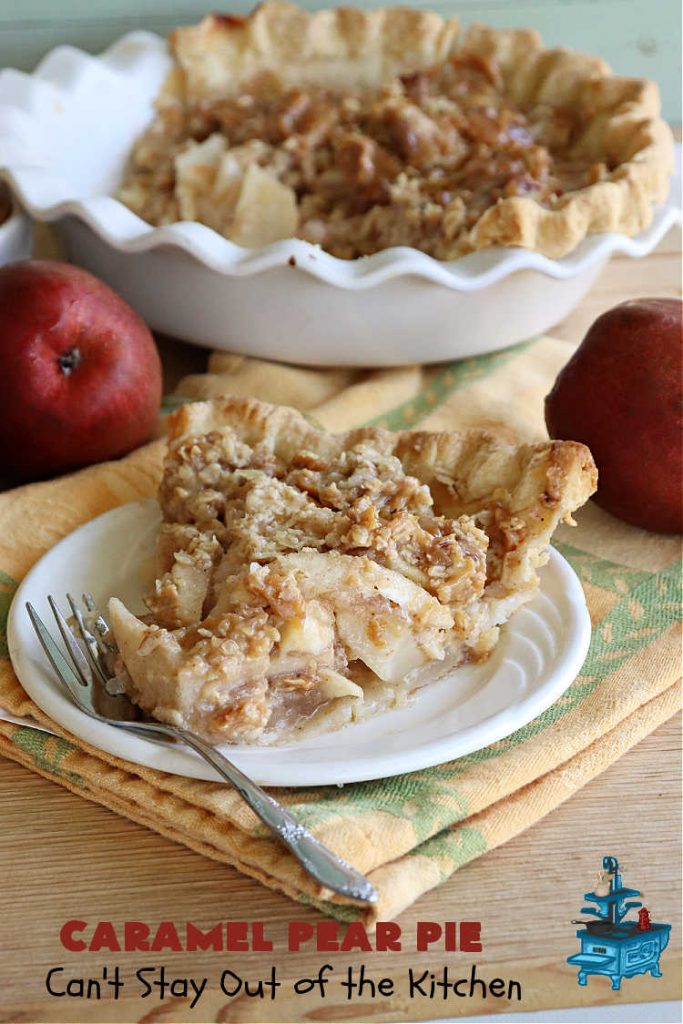 Caramel Pear Pie | Can't Stay Out of the Kitchen | this luscious #PearPie #recipe includes a layer of melted #caramels, #pecans & an #oatmeal #streusel topping that's totally scrumptious. Prepare to swoon over every bite. If you thought #CandiedApples were great, try this #pie version with #pears. Great for #holidays & company. #dessert #PearDessert #CaramelPearPie